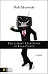 The almost true story of Ryan Fisher de Rob Stennett