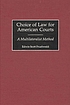 Choice of law for American courts : a multilateralist... von Edwin Scott Fruehwald