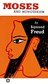 Moses and monotheism by  Sigmund Freud 