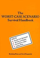 The worst-case scenario survival handbook