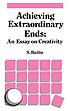 Achieving extraordinary ends : an essay on creativity by Sharon Bailin