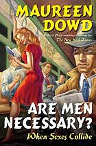 Are men necessary? : when sexes collide