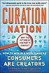 Curation nation : how to win in a world where... by  Steven C Rosenbaum 
