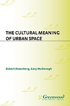 The cultural meaning of urban space