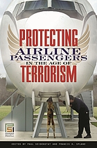 Protecting airline passengers in the age of terrorism