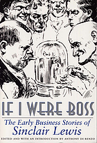 If I were boss : the early business stories of Sinclair Lewis
