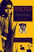 Mexicanos : a history of Mexicans in the United... by Manuel G Gonzales