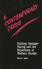 A contemporary crisis : political hostage-taking and the experience of Western Europe