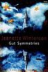 Gut symmetries von Jeanette Winterson