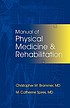 Manual of physical medicine and rehabilitation