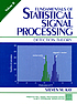 Fundamentals of statistical signal processing/... by  Steven M Kay 