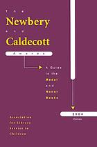 The Newbery and Caldecott awards : a guide to the medal and honor books