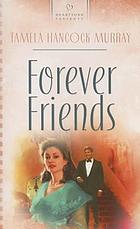 Forever friends