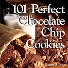 101 perfect chocolate chip cookies