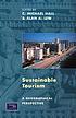 Sustainable tourism : a geographical perspective by Colin Michael Hall