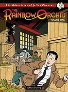 The rainbow orchid. Volume 1