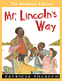 Mr. Lincoln's way by  Patricia Polacco 