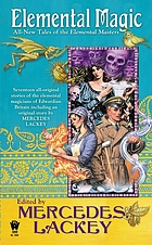 Elemental magic : all-new tales of the Elemental Masters