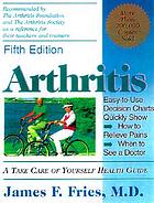 Arthritis : a take care of yourself health guide for understanding your arthritis