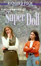 Representing Super Doll
