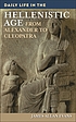 Daily life in the Hellenistic Age : from Alexander... por J  A  S Evans