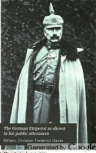 The German Emperor as shown in his public utterances