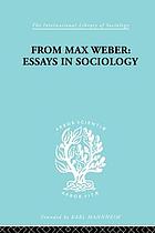 From Max Weber : essays in sociology