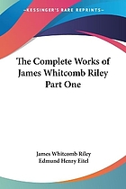 The complete works of James Whitcomb Riley