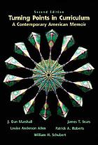 Turning points in curriculum : a contemporary American memoir