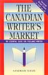 The Canadian writer's market por Sandra B Tooze