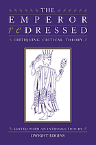 The emperor redressed : critiquing critical theory