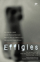Effigies : an anthology of new indigenous writing Pacific Rim, 2009