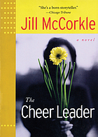 The cheer leader : a novel