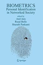 Biometrics : personal identification in networked society