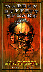 Warren Buffett speaks : wit and wisdom from the world's greatest investor