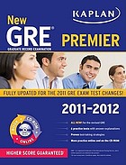 New GRE® premier, 2011-2012 : Graduate Record Examination.