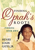 Finding Oprah's roots : finding your own