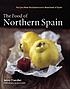 The food of Northern Spain von Jenny Chandler