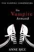 The vampire Armand von Anne Rice