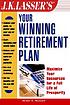 J.K. Lasser's your winning retirement plan
