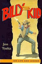 Billy the Kid: his life and legend