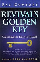 Revival's golden key : unlocking the door to revival