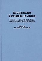 Development strategies in Africa : current economic, socio-political, and institutional trends and issues