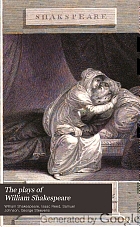 The plays of William Shakespeare; in twenty-one volumes, with the corrections and illustrations of various commentators, to which are added notes.
