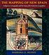 The mapping of New Spain : indigenous cartography... by  Barbara E Mundy 