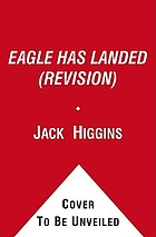 The eagle has landed : a novel