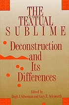 The Textual sublime : deconstruction and its differences