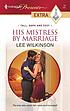 His mistress by marriage 著者： Lee Wilkinson