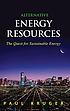 Alternative energy resources : the quest for sustainable... by  Paul Kruger 