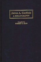 James A. Garfield : a bibliography
